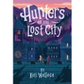 Quirk Books Hunters of the Lost City