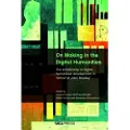 UCL Press On Making in the Digital Humanities