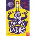 Nosy Crow Attack of the Demon Dinner Ladies