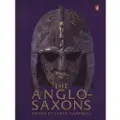 Penguin Books Ltd The Anglo-Saxons