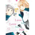 Viz Media, Subs. of Shogakukan Inc Love Me, Love Me Not, Vol. 12