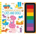 Watt, Fiona Fingerprint Activities Cats and Dogs