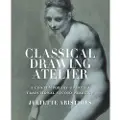 WATSON-GUPTILL PUBLICATIONS Classical Drawing Atelier