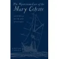 THE HISTORY PRESS LTD The Mysterious Case of the Mary Celeste