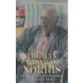 DEDALUS LTD Man Who Was Norris: The Life of Gerald Hamilton