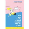 Bonnier Books I'm Not Lazy, I'm on Energy Saving Mode: The Korean Non-Fiction Bestseller