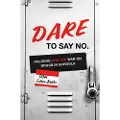 THE UNIVERSITY OF NORTH CAROLINA PRESS DARE to Say No