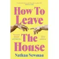 Little, Brown and Company How to Leave the House