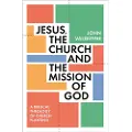 INTER-VARSITY PRESS Jesus, the Church and the Mission of God