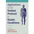 Oxford University Press Applications of the Unified Protocol in Health Conditions