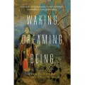 Columbia University Press Waking, Dreaming, Being
