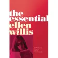 UNIVERSITY OF MINNESOTA PRESS The Essential Ellen Willis