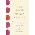 Princeton University Press The Slow Moon Climbs