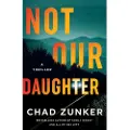 Amazon Publishing Not Our Daughter