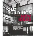 RIBA PUBLISHING Old Buildings, New Ideas