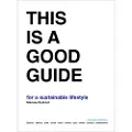 BIS Publishers This is a Good Guide - for a Sustainable Lifestyle