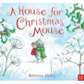 Nosy Crow A House for Christmas Mouse