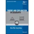 Wiley Theory and Explanation in Geography