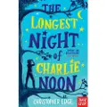 Nosy Crow The Longest Night of Charlie Noon