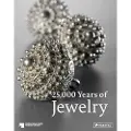 Prestel Publishing 25,000 Years of Jewelry