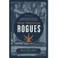 British Library Publishing A General History of the Lives, Murders and Adventures of the Most Notorious Rogues