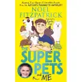 Hachette The Superpets (and Me!)