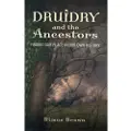 Collective Ink Druidry and the Ancestors – Finding our place in our own history