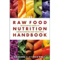 BOOK PUBLISHING COMPANY The Raw Food Nutrition Handbook