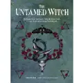 Quarto Publishing Group The Untamed Witch