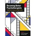 AMERICAN PSYCHOLOGICAL ASSOCIATION Becoming Better Psychotherapists