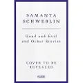 Pan Macmillan Good and Evil and Other Stories