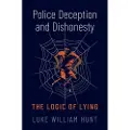 Oxford University Press Police Deception and Dishonesty