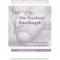 Taylor & Francis Ltd The Psychotic Wavelength