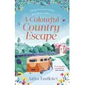 Little, Brown and Company A Colourful Country Escape