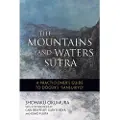 Wisdom Publications The Mountains and Waters Sutra