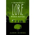 Headline World of Lore, Volume 2: Wicked Mortals