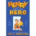 THE BOOK GUILD LTD Henry the Half-Time Hero