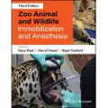 Wiley Zoo Animal and Wildlife Immobilization and Anesthesia