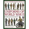 ANNESS PUBLISHING Illustrated Encyclopedia of Uniforms of World War II