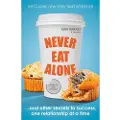 Penguin Books Ltd Never Eat Alone