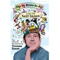Bonnier Books Dip My Brain in Joy: A Life with Neil Innes