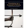 Taylor & Francis Ltd Translating as a Purposeful Activity