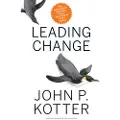 Harvard Business Review (COR) Leading Change, With a New Preface by the Author