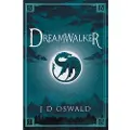 Penguin Books Ltd Dreamwalker - Oswald, J.D.
