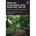 Taylor & Francis Ltd Multivocal Archaeologies of the Pacific War, 1941–45