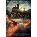 Rowling, J. K. Fantastic Beasts: The Secrets of Dumbledore - The Complete Screenplay (Fantastic Beasts, Book 3)