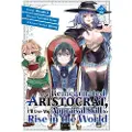 Kodansha As a Reincarnated Aristocrat, I'll Use My Appraisal Skill to Rise in the World 2 (manga)