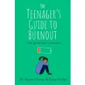Little, Brown and Company The Teenager's Guide to Burnout