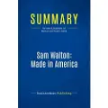 Business Book Summaries Summary: Sam Walton: Made In America