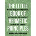 ULYSSES PRESS The Little Book Of Hermetic Principles